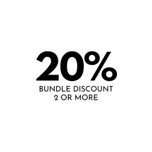 20% BUNDLE DISCOUNT 2 OR MORE